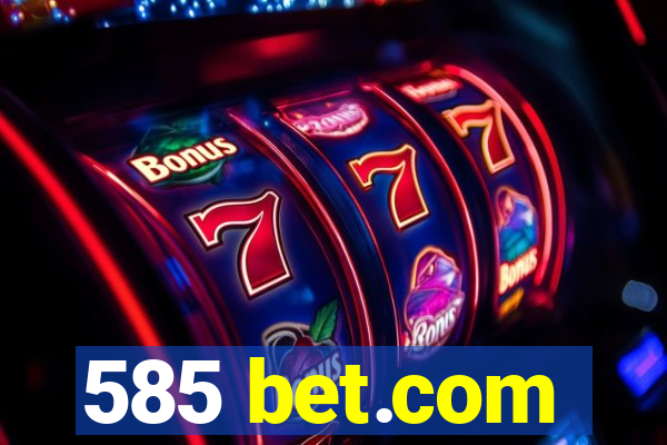 585 bet.com