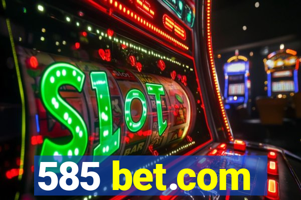 585 bet.com