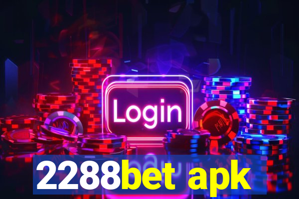 2288bet apk