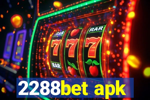 2288bet apk