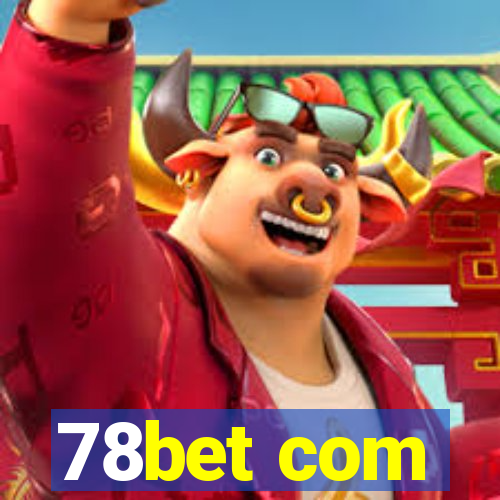 78bet com