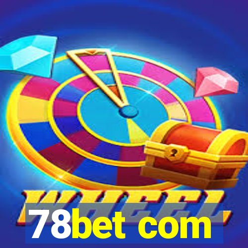 78bet com