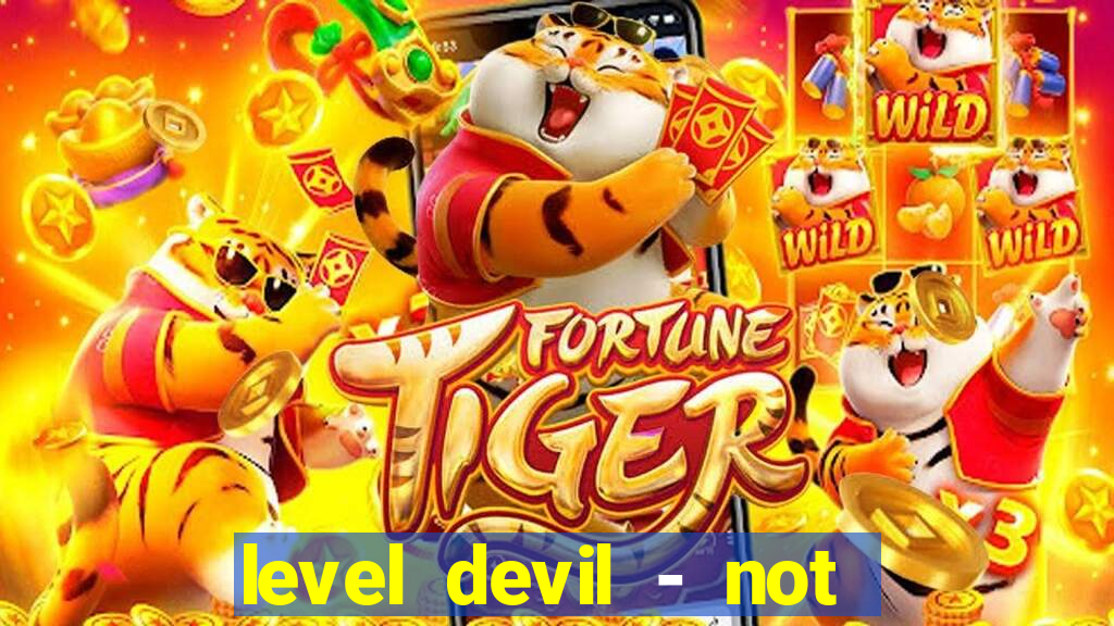 level devil - not a troll game