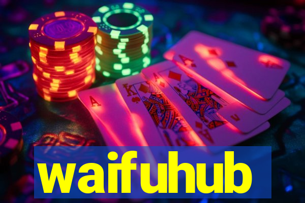 waifuhub