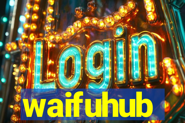 waifuhub