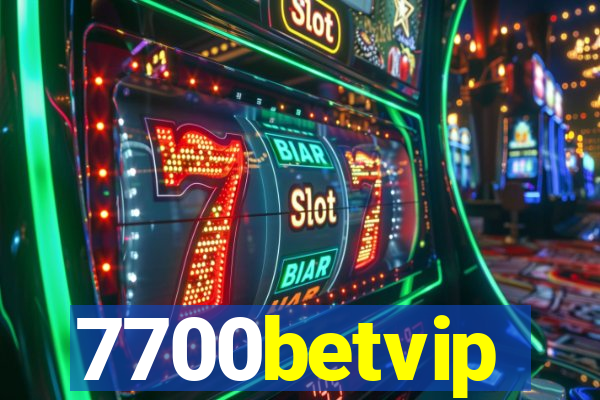 7700betvip