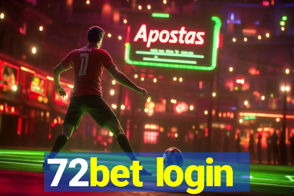 72bet login