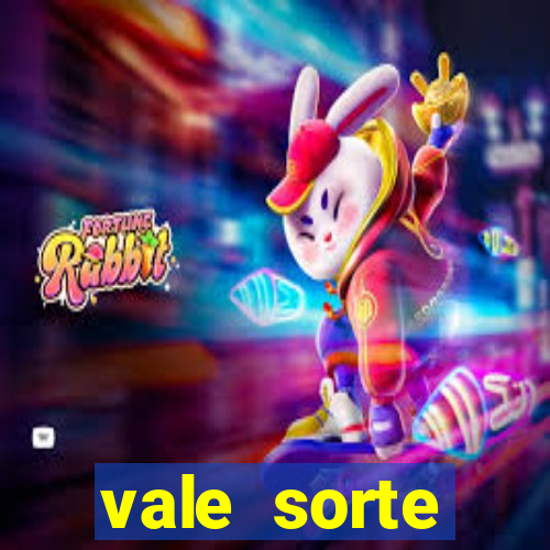 vale sorte resultado de hoje