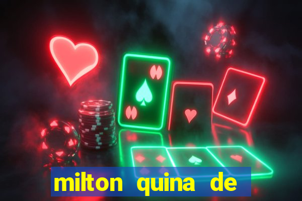 milton quina de siqueira junior