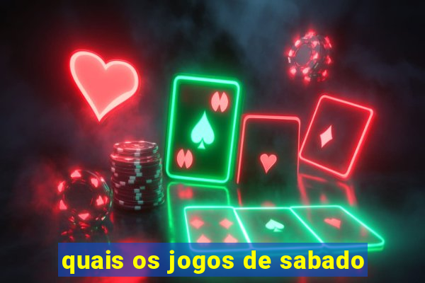 quais os jogos de sabado