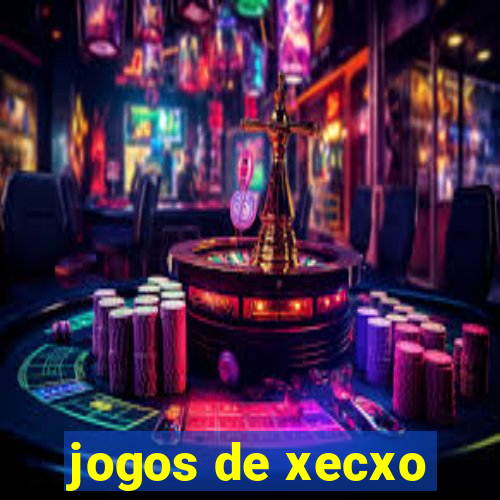 jogos de xecxo