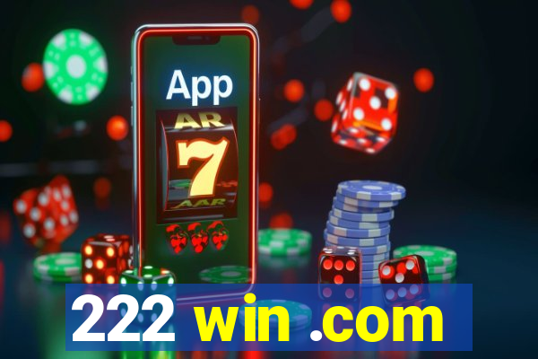 222 win .com