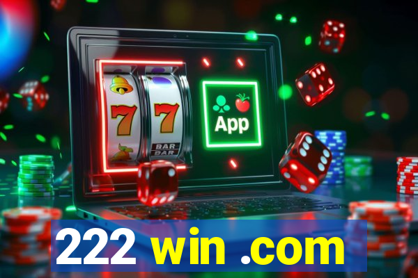 222 win .com