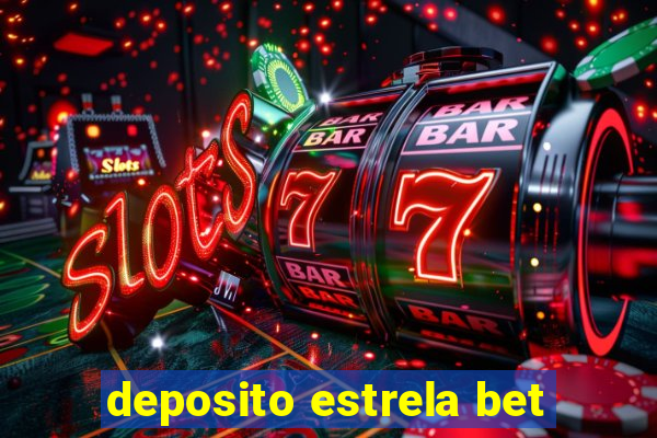 deposito estrela bet