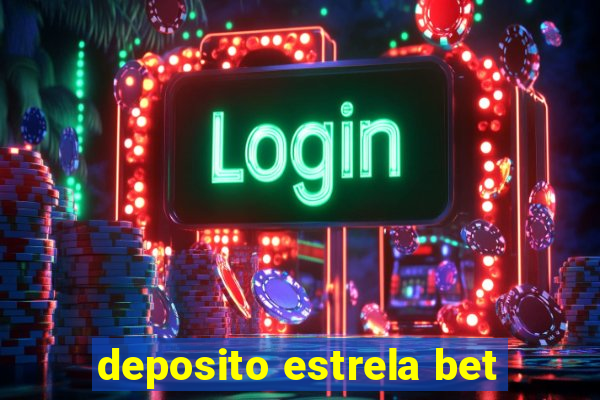 deposito estrela bet