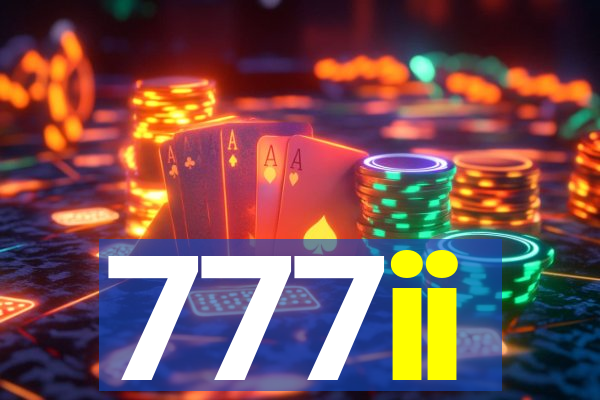 777ii