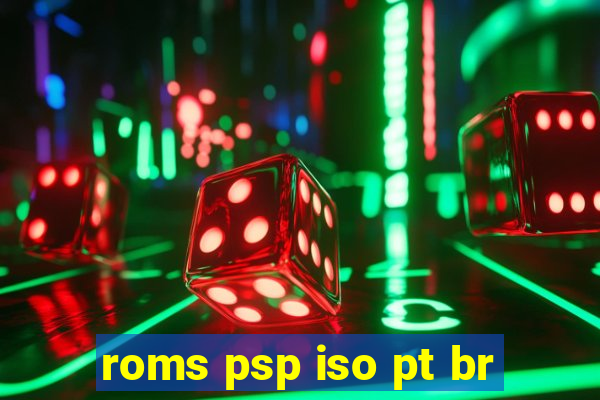 roms psp iso pt br