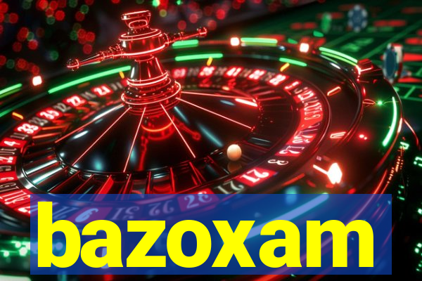 bazoxam