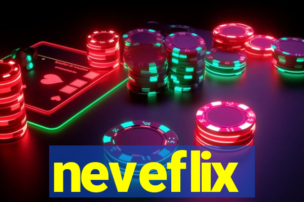 neveflix