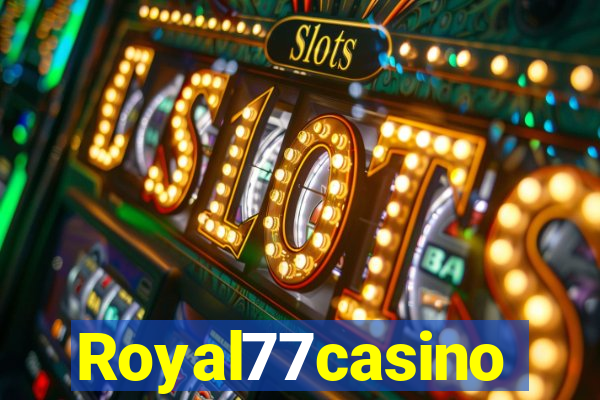 Royal77casino