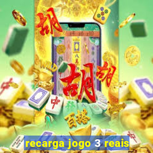 recarga jogo 3 reais