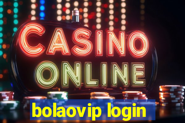 bolaovip login