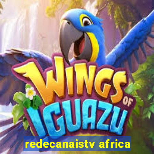 redecanaistv africa