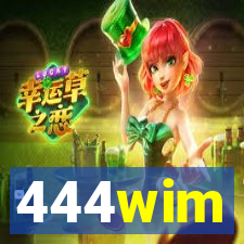 444wim