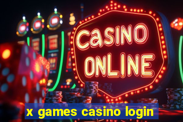 x games casino login