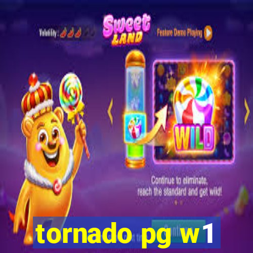 tornado pg w1