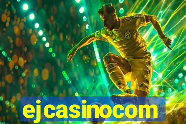 ejcasinocom