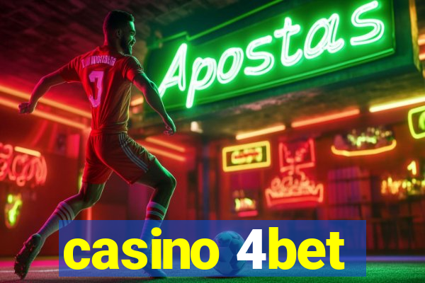 casino 4bet