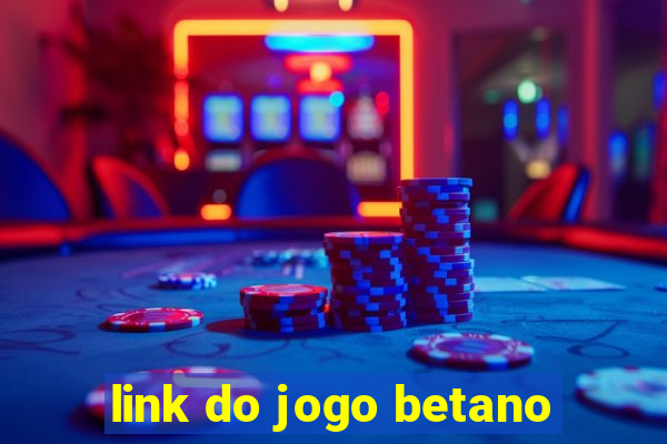 link do jogo betano