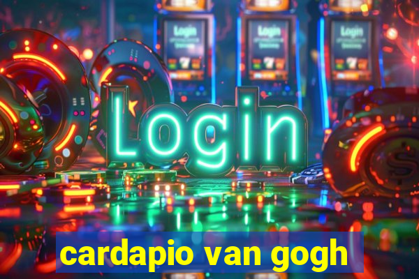 cardapio van gogh