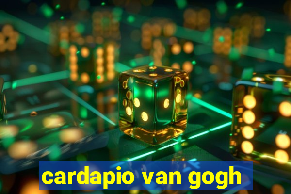 cardapio van gogh