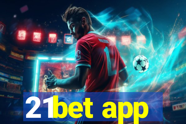 21bet app