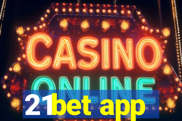 21bet app