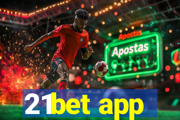 21bet app