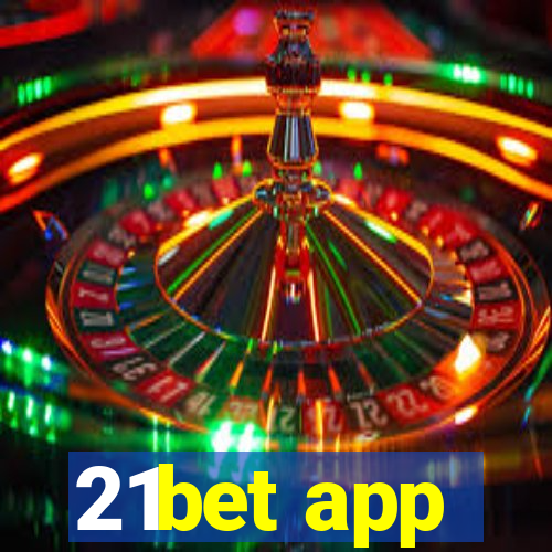 21bet app