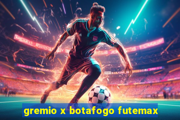 gremio x botafogo futemax