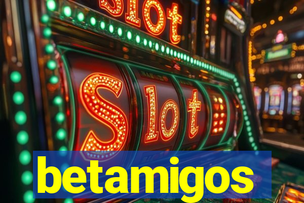 betamigos