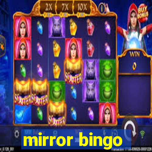 mirror bingo