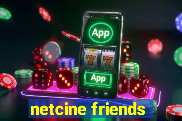 netcine friends