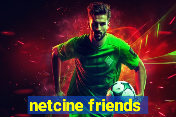 netcine friends