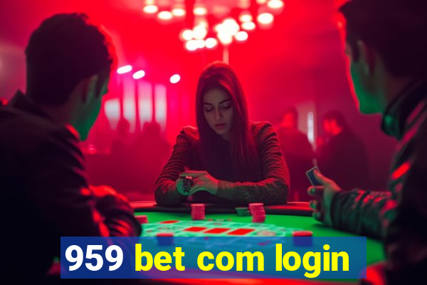 959 bet com login