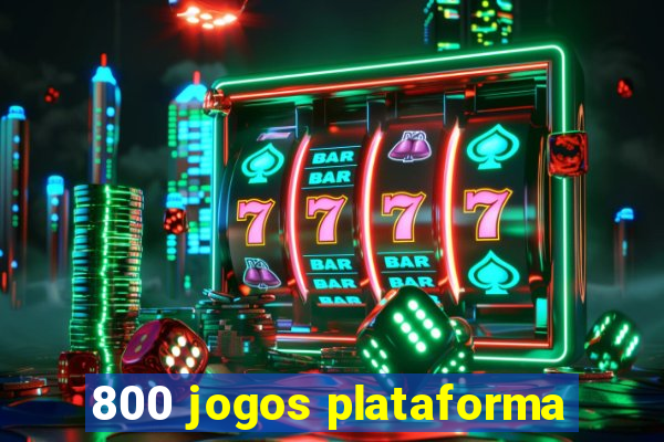 800 jogos plataforma