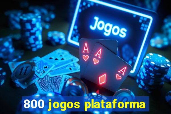 800 jogos plataforma