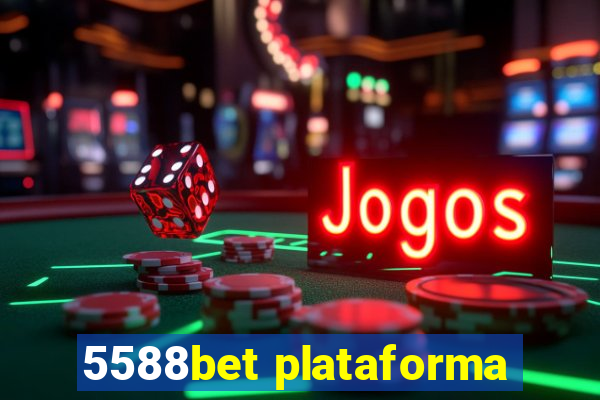 5588bet plataforma