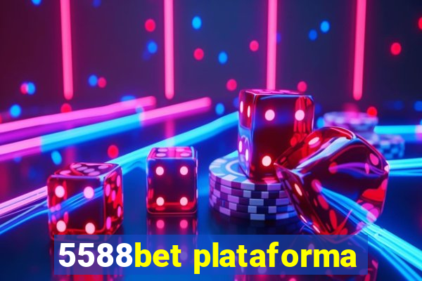 5588bet plataforma