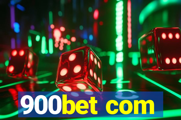 900bet com